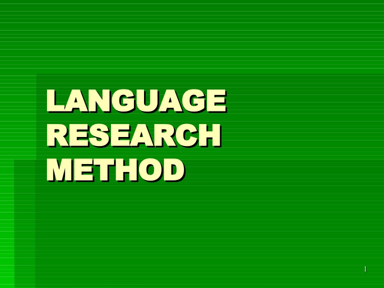 Language Research Methodology